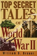 Top Secret Tales of World War II by BREUER, Wiliam B.